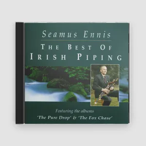 Seamus Ennis : The Best Of Irish Piping: The Pure Drop & The Fox Chase (Remastered)