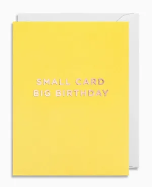 Small Card Big Birthday